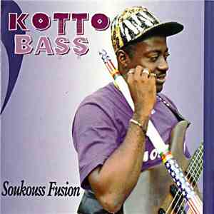 Kotto Bass - Soukouss Fusion / C'est Comme Ca