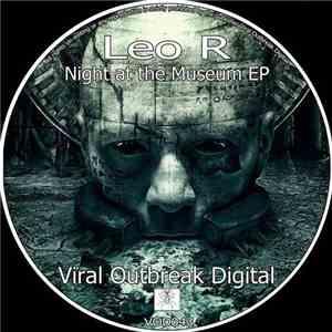 Leo R - Night at The Museum EP