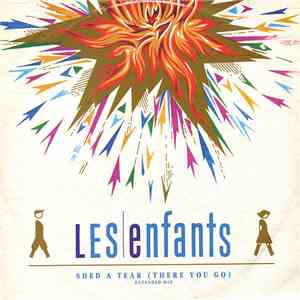 Les Enfants - Shed A Tear (There You Go) (Extended Mix)