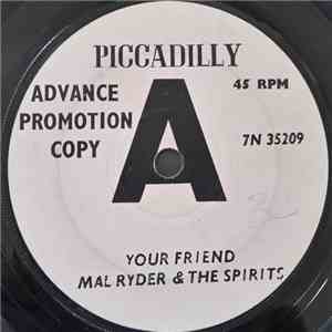Mal Ryder & The Spirits - Your Friend / Forget It