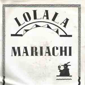 Mariachi  - Lolala (vocaal)