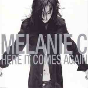 Melanie C - Here It Comes Again