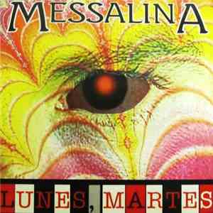 Messalina - Lunes, Martes