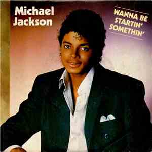 Michael Jackson - Wanna Be Startin' Somethin'