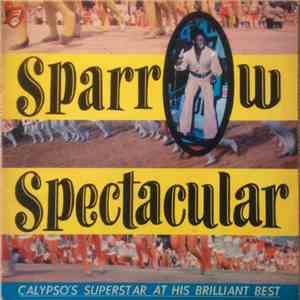 Mighty Sparrow - Sparrow Spectacular