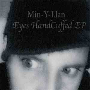Min-Y-Llan - Eyes Handcuffed EP