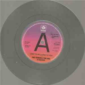 One Hundred Ton And A Feather - Just To Be Close To You - Promo