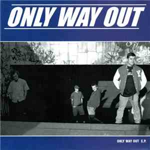 Only Way Out - Only Way Out E.P.