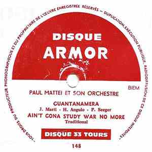 Paul Mattei Et Son Orchestre - Guantanamera / Ain't Gonna Study War No More