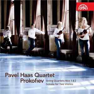 Prokofiev - Pavel Haas Quartet - String Quartets Nos 1 & 2 · Sonata For Two Violins