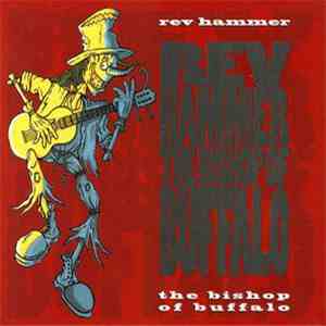 Rev Hammer - The Bishop Of Buffalo