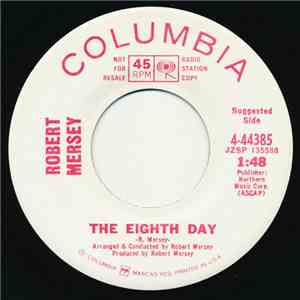 Robert Mersey - The Eighth Day / The Lonely