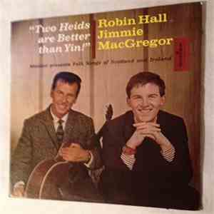 Robin Hall / Jimmie MacGregor - Two Heids Are Better Than Yin!