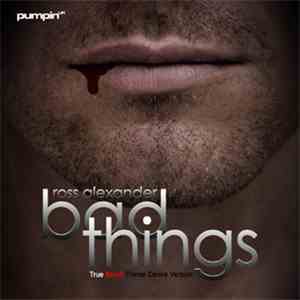 Ross Alexander - Bad Things