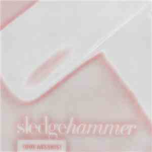 Sledgehammer  - Your Arsonist
