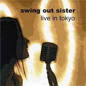 Swing Out Sister - Live In Tokyo