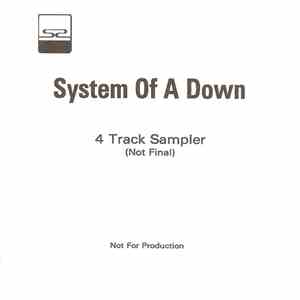 System Of A Down - 4 Track Sampler (Not Final)