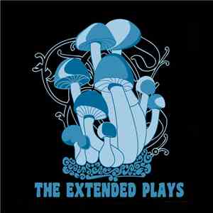 The Extended Plays - Magic Mushroom
