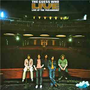 The Guess Who - Live At The Paramount