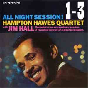 The Hampton Hawes Quartet - All Night Session! 1-3