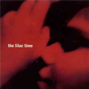 The Lilac Time - Looking For A Day In The Night