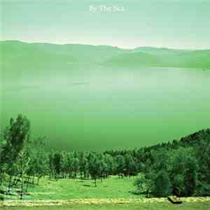 The See See / By The Sea - Automobile / Old Coasts