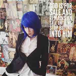 The Whip Angels - God Is For Sale, And Remains On Sale, Until We Stop Buying Into Him