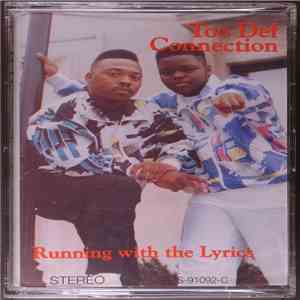 Too Def Connection - Running With The Lyrics