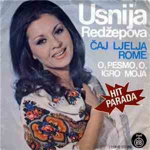 Usnija Redžepova - Čaj Ljelja Rome / O, Pesmo, O, Igro Moja