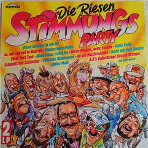 Various - Die Riesen-Stimmungs-Party
