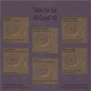Various - Table For Six: All Quiet? #2