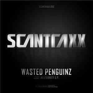 Wasted Penguinz - Scantraxx 052 - Lost In Eternity EP