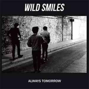 Wild Smiles - Always Tomorrow