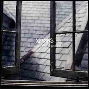 Xerxes  - Our Home Is A Deathbed