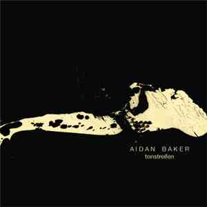 Aidan Baker - Tonstreifen