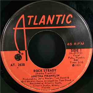Aretha Franklin - Rock Steady / Oh Me Oh My (I'm A Fool For You Baby)