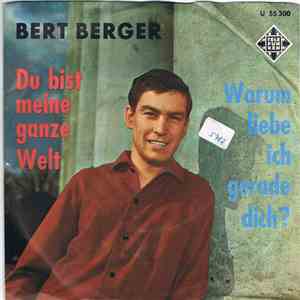 Bert Berger, Gert Wilden und sein Orchester - Du Bist Meine Ganze Welt / Warum Liebe Ich Gerade Dich
