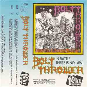 Bolt Thrower - In Battle There Is No Law!