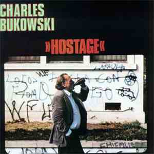 Charles Bukowski - Hostage
