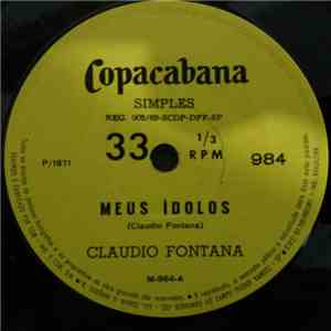 Claudio Fontana  - Meus Ídolos / Eu Amo Você Menina