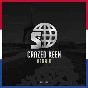 Crazed Keen - Afraid