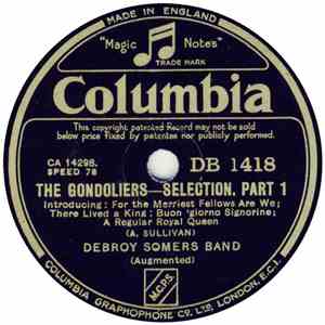 Debroy Somers Band - The Gondoliers - Selection