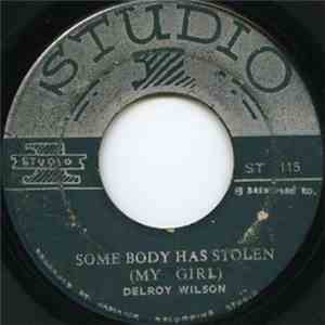 Delroy Wilson - Somebody Has Stolen My Girl / Searching