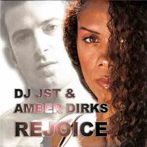 DJ JST & Amber Dirks - Rejoice