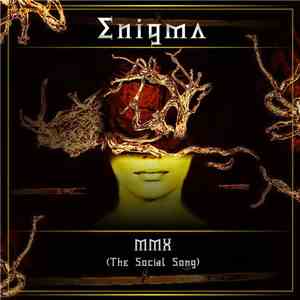 Enigma - MMX (The Social Song)