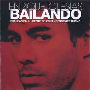 Enrique Iglesias Feat. Sean Paul - Gente De Zona - Descemer Bueno - Bailando