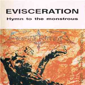 Evisceration - Hymn To The Monstrous