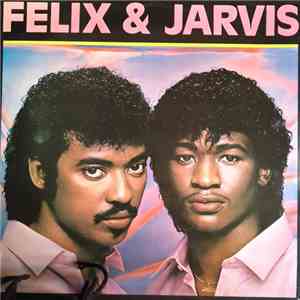 Felix & Jarvis - Felix & Jarvis