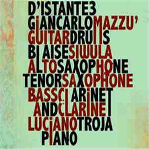 Giancarlo Mazzù, Blaise Siwula, Luciano Troja - D'Istante3