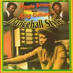 Howie Smart Meets King Culture - Dancehall Style